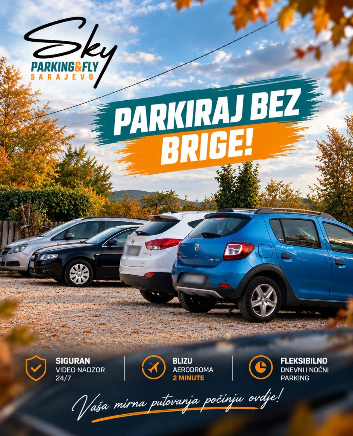 Plakat Sky Parking & Fly: Parkiraj bez brige! Siguran video nadzor 24/7, blizu aerodroma, fleksibilno dnevni i noćni parking