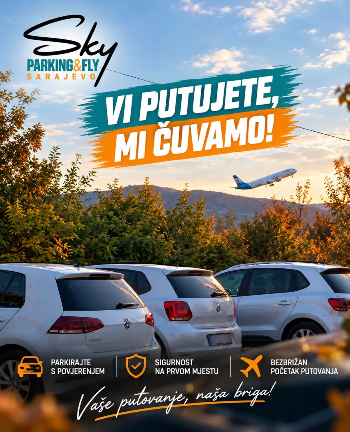 Plakat Sky Parking & Fly: Vi putujete, mi čuvamo! Parkirajte s povjerenjem, sigurnost na prvom mjestu